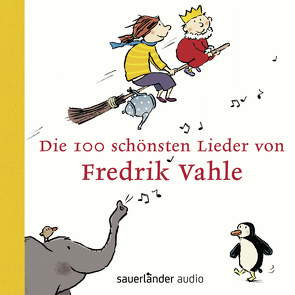 Die 100 schönsten Lieder von Fredrik Vahle von Vahle,  Fredrik