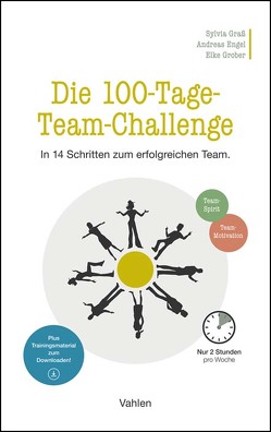 Die 100-Tage-Team-Challenge von Engel,  Andreas, Grass,  Sylvia, Grober,  Elke