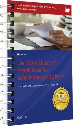 Die 100 wichtigsten Merkblätter für Schulleitungsmitglieder von Mier,  Harald