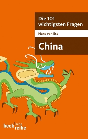 Die 101 wichtigsten Fragen – China von Ess,  Hans van