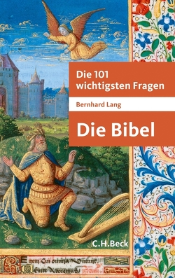 Die 101 wichtigsten Fragen – Die Bibel von Lang,  Bernhard