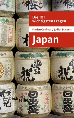 Die 101 wichtigsten Fragen: Japan von Coulmas,  Florian, Stalpers,  Judith