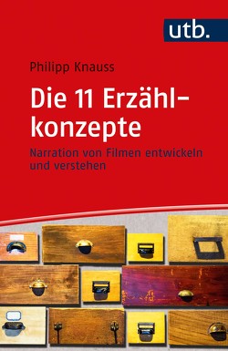 Die 11 Erzählkonzepte von Knauss,  Philipp