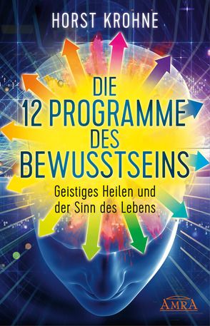 Die 12 Programme des Bewusstseins von Finger,  Silke und Volker, Krohne,  Horst