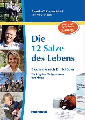 Die 12 Salze des Lebens – Biochemie nach Dr. Schüßler von Jörgensen,  Hans H., Kubitschek,  Ruth Maria, Wolffskeel von Reichenberg,  Angelika