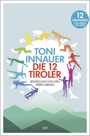 Die 12 Tiroler von Innauer,  Toni, Posselt,  Andreas, Seiler,  Christian