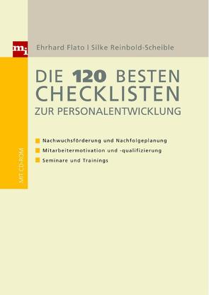 Die 120 besten Checklisten zur Personalentwicklung von Flato,  Ehrhard, Reinbold-Scheible,  Silke