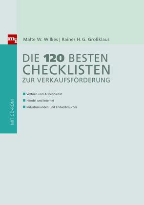 Die 120 besten Checklisten zur Verkaufsförderung von Behle,  Christine, Großklaus,  Rainer H. G., Wilkes,  Malte W.