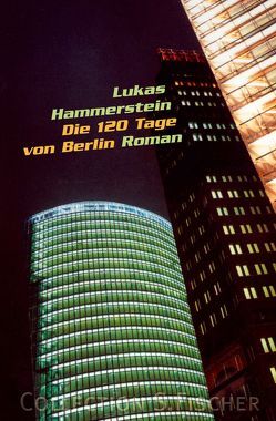 Die 120 Tage von Berlin von Hammerstein,  Lukas