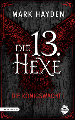 Die 13. Hexe von Hayden,  Mark, Hoffmann,  Oliver