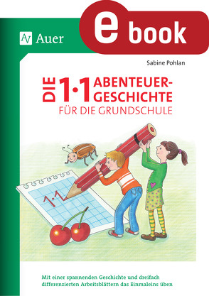 Die 1×1-Abenteuergeschichte für die Grundschule von Pohlan,  Sabine