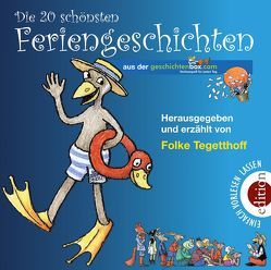 Die 20 schönsten Feriengeschichten von Tegetthoff,  Folke