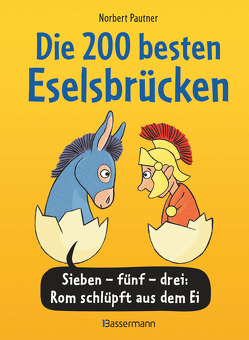Die 200 besten Eselsbrücken – merk-würdig illustriert von Pautner,  Norbert