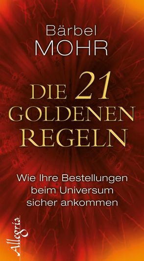 Die 21 goldenen Regeln von Mohr,  Bärbel