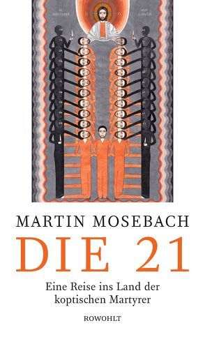 Die 21 von Mosebach,  Martin
