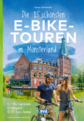Die 25 schönsten E-Bike Touren im Münsterland von Steinbicker,  Otmar
