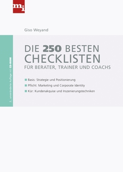 Die 250 besten Checklisten für Berater, Trainer und Coaches von Weyand,  Giso