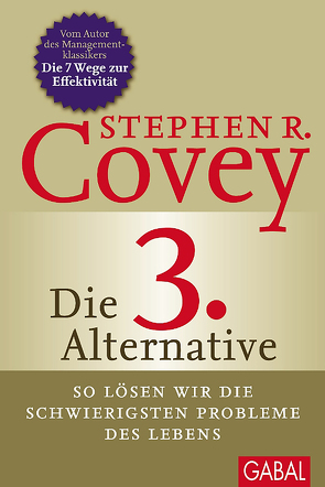 Die 3. Alternative von Bertheau,  Nikolas, Covey,  Stephen R., England,  Breck