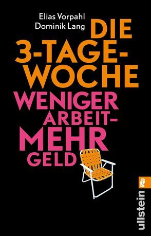 Die 3-Tage-Woche von Lang,  Dominik, Vorpahl,  Elias