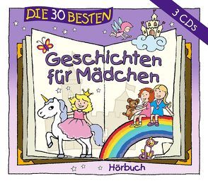 Die 30 besten Geschichten für Mädchen von Various Artists