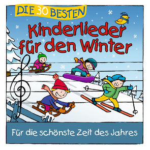 Die 30 besten Kinderlieder für den Winter von Die Kita-Frösche, Glück,  Karsten, Sommerland,  Simone