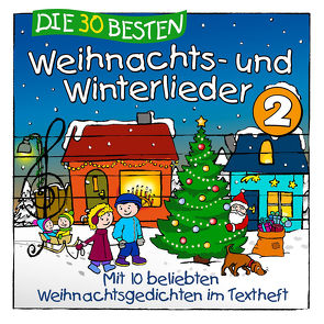 Die 30 besten Weihnachts- und Winterlieder 2 von Die Kita-Frösche, Glück,  Karsten, Sommerland,  Simone