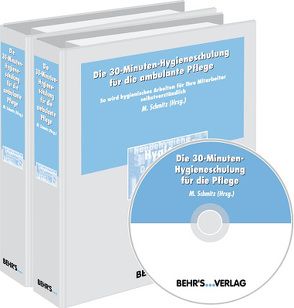 Die 30-Minuten-Hygieneschulung für die ambulante Pflege von Fischer,  Dorothea, Sack,  Andrea