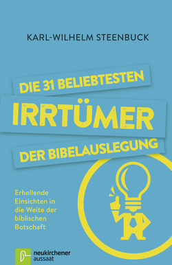 Die 31 beliebtesten Irrtümer der Bibelauslegung von Steenbuck,  Karl-Wilhelm