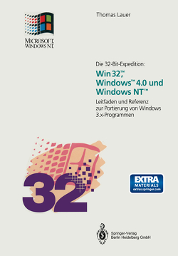 Die 32-Bit-Expedition: Win32™, Windows™4.0 und Windows NT™ von Lauer,  Thomas, Wasmeier,  M.