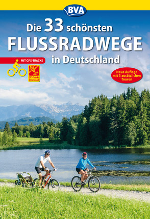 Die 33 schönsten Flussradwege in Deutschland mit GPS-Tracks Download von Kockskämper,  Oliver