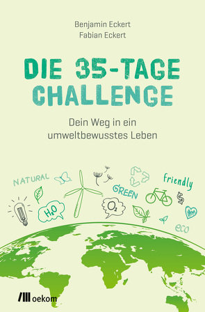 Die 35-Tage-Challenge von Eckert,  Benjamin, Eckert,  Fabian