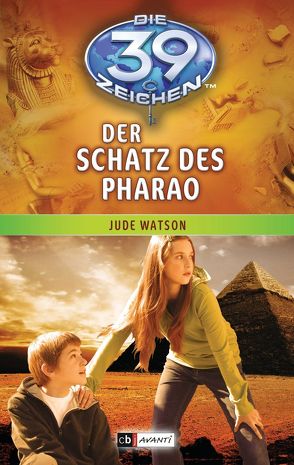 Die 39 Zeichen – Der Schatz des Pharao von Watson,  Jude