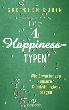 Die 4 Happiness-Typen von Liebl,  Elisabeth, Rubin,  Gretchen