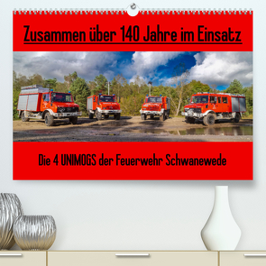 Die 4 UNIMOGS der Feuerwehr Schwanewede (Premium, hochwertiger DIN A2 Wandkalender 2023, Kunstdruck in Hochglanz) von Jannusch,  Andreas