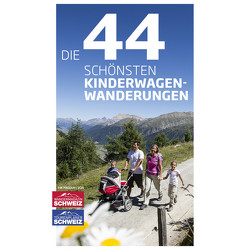 Die 44 schönsten Kinderwagen-Wanderungen von Ihle,  Jochen, Kaiser,  Toni