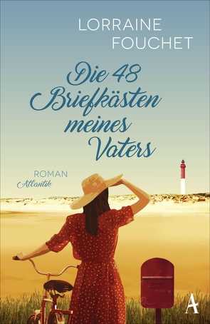 Die 48 Briefkästen meines Vaters von Fouchet,  Lorraine, Segerer,  Katrin