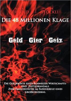 Die 48 Millionen Klage (Printausgabe) von Bernold,  Patrick, Stöckli,  Peter