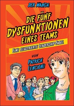 Die 5 Dysfunktionen eines Teams – der Manga von Döbert,  Brigitte, Lencioni,  Patrick M., Okabayashi,  Kensuke