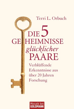 Die 5 Geheimnisse glücklicher Paare von Jacobs,  Christina, Orbuch,  Terri L.