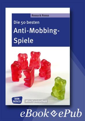 Die 50 besten Anti-Mobbing-Spiele – eBook von Rossa,  Julia, Rossa,  Robert