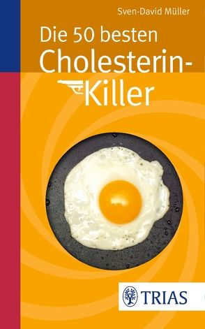 Die 50 besten Cholesterin-Killer von Müller,  Sven-David