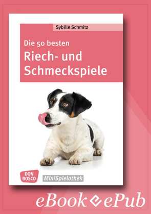 Die 50 besten Riech- und Schmeckspiele – eBook von Schmitz,  Sybille