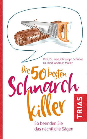 Die 50 besten Schnarch-Killer von Möller,  Andreas, Schöbel,  Christoph