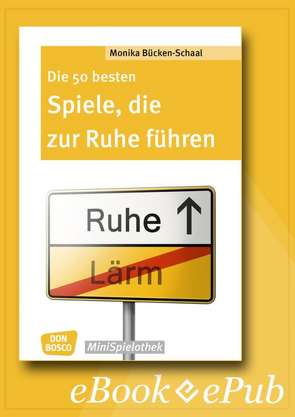 Die 50 besten Spiele, die zur Ruhe führen – eBook von Bücken-Schaal,  Monika