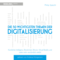 Die 50 wichtigsten Themen der Digitalisierung von Königsmann,  Andreas, Specht,  Philip