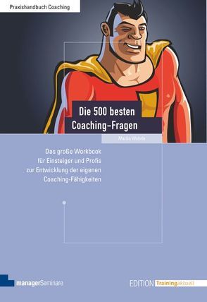 Die 500 besten Coaching-Fragen von Wehrle,  Martin