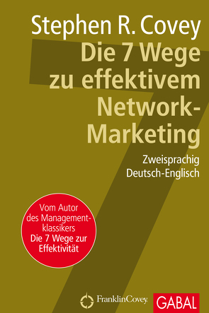Die 7 Wege zu effektivem Network-Marketing von Bertheau,  Nikolas, Covey,  Stephen R.