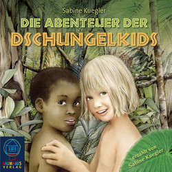Die Abenteuer der Dschungelkids von Kuegler,  Sabine