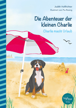 Die Abenteuer der kleinen Charlie von Hoffrichter,  Judith, Rosing,  Pia