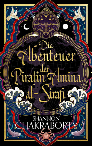 Die Abenteuer der Piratin Amina al-Sirafi von Chakraborty,  Shannon, Fricke,  Kerstin